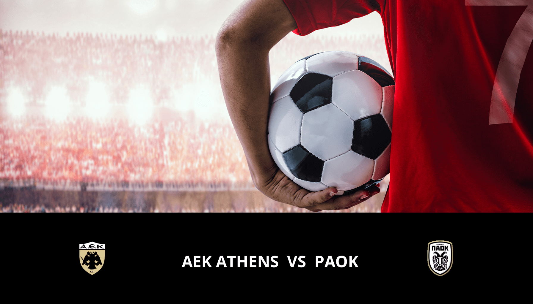 Pronostic AEK Athens VS PAOK du 30/10/2023 Analyse de la rencontre